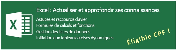 Excel : Actualiser et approfondir ses connaissances – Les 6 et 7 janvier 2025